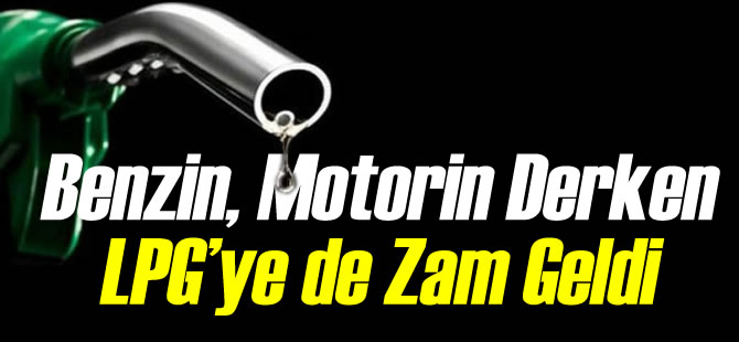 LPG'ye Zam
