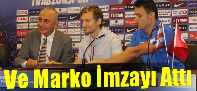 Marko Marin Trabzonspor'a imzay att.
