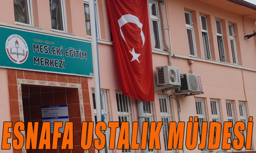 Mesleki Eitim'den Esnafa 'ustalk' mjdesi