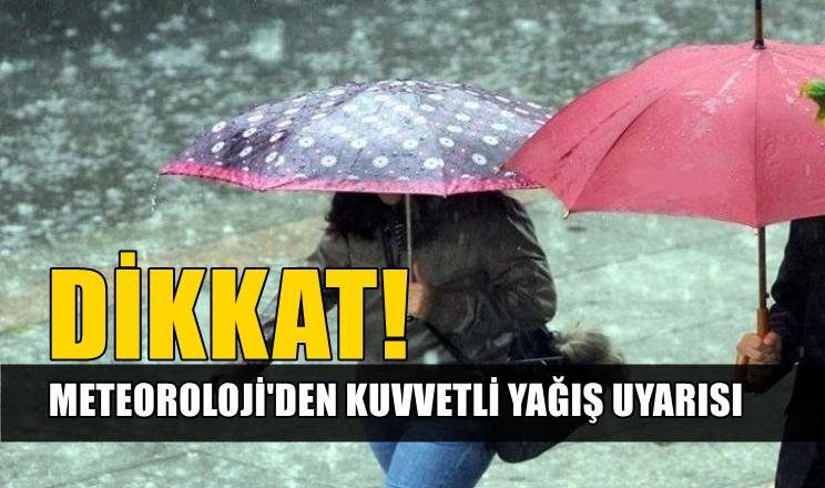 METEOROLOJİ UYARDI