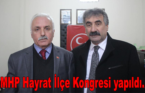 MHP Hayrat le Kongresi yapld.