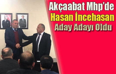 MHP'DE NCEHASAN ADAY ADAYI OLDU