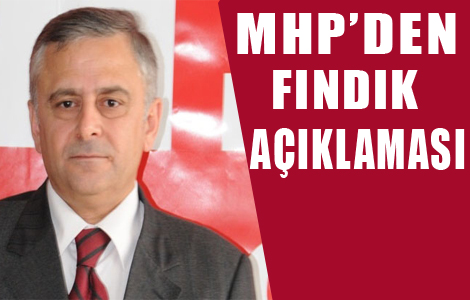 MHP'den Fndk Aklamas