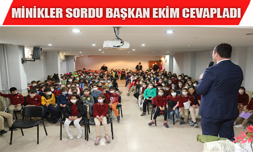 MİNİKLER SORDU BAŞKAN EKİM CEVAPLADI