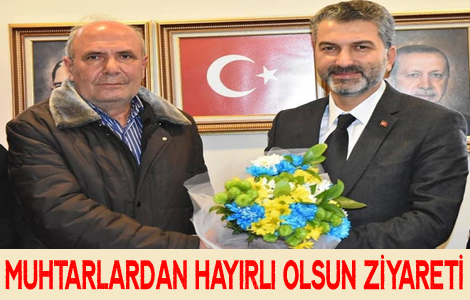 Muhtarlardan hayrl olsun ziyareti

