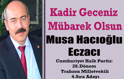 MUSA HACIOLU'NDAN KADR GECES KUTLAMASI
