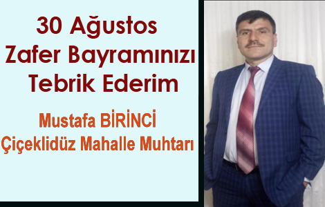 Mustafa Birinci'den 30 Austos Mesaj