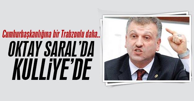 Oktay Saral Cumhurbakan Erdoan'n danman oldu.