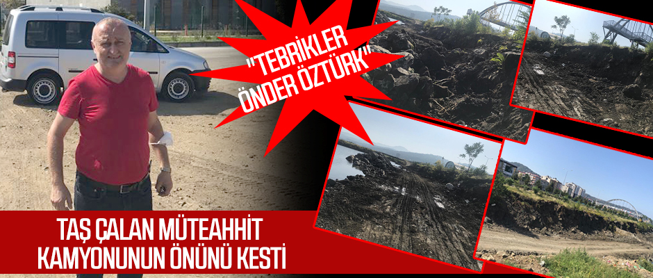 nder ztrk Ta alan Mteahhit Kamyonunun nn Kesti