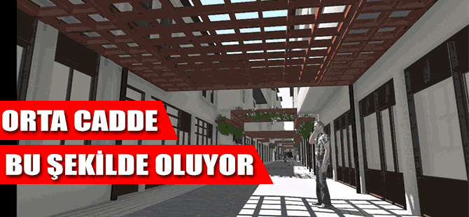 Orta Cadde Yeniden Dzenleniyor.
