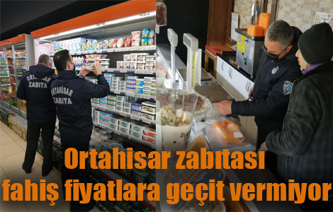 Ortahisar zabıtası fahiş fiyatlara geçit vermiyor!