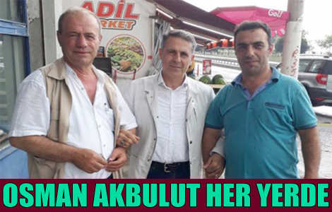 Osman Akbulut Akaabat'a Arln Koydu

