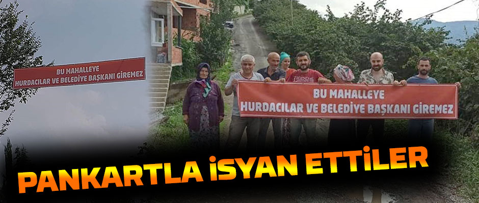 Pankartla isyan ettiler