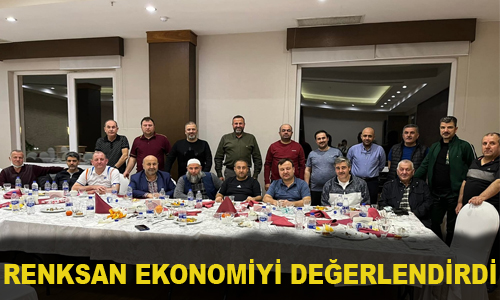 RENKSAN EKONOMİYİ DEĞERLENDİRDİ