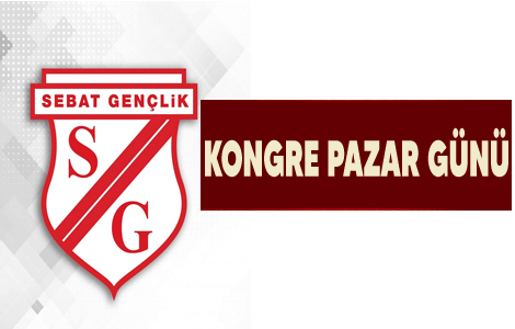 SEBAT GENÇLİK KONGRESİ PAZAR GÜNÜ YAPILACAK