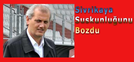 Sivrikaya Öyle Bombaladı Ki