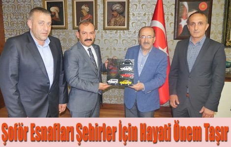 Şoför esnafları şehirler için hayati önem taşır