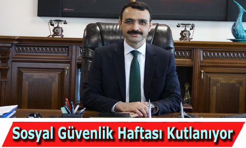 Sosyal Güvenlik Haftası Kutlanıyor!