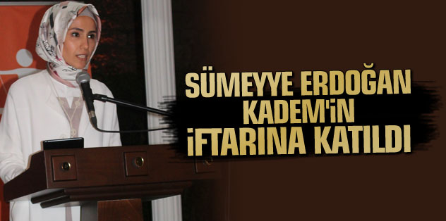 SMEYYE ERDOAN KADEM'N FTARINA KATILDI

