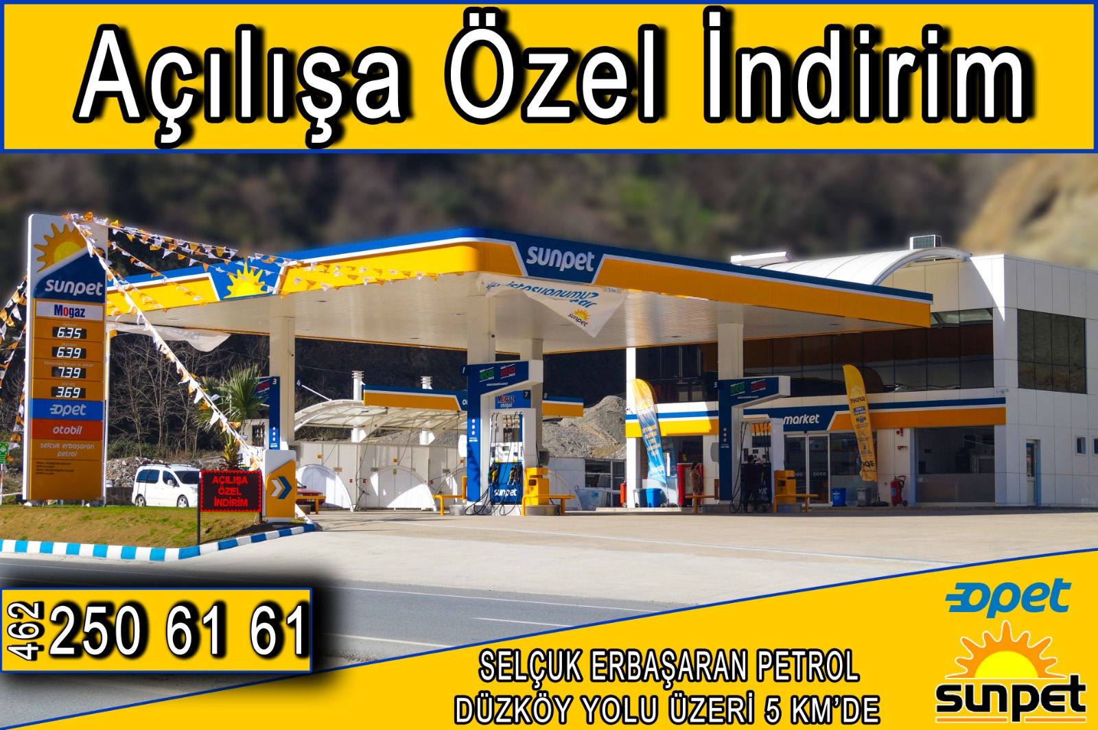 SUNPET SELÇUK ERBAŞARAN PETROL HİZMETE AÇILDI
