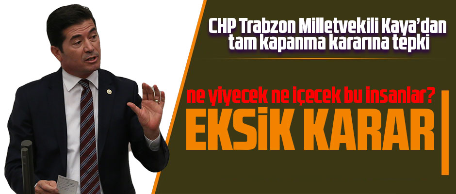 'TAM KAPANMA EKSİK BİR KARARDIR'