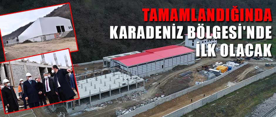 Tamamlandnda Karadeniz Blgesi'nde ilk olacak 