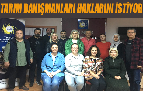 TARIM DANIŞMANLARI HAKLARINI İSTİYOR.