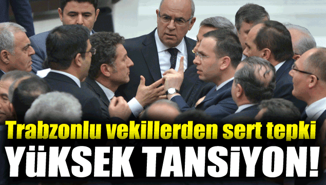 TBMM'de gergin anlar