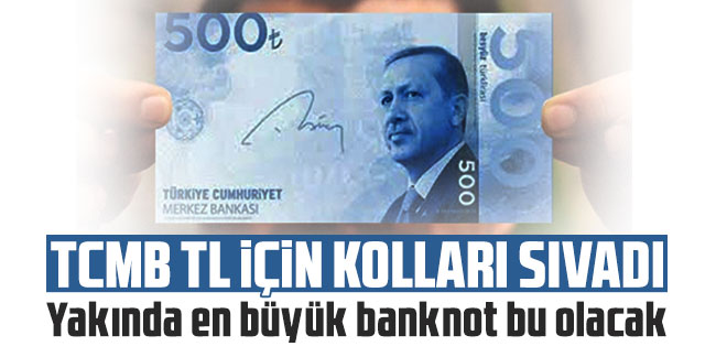 TCMB TL iin kollar svad: Yaknda en byk banknot bu olacak
