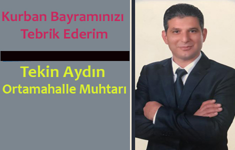 TEKİN AYDIN'DAN BAYRAM MESAJI