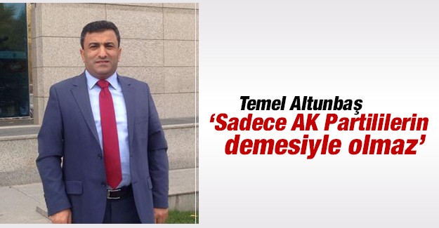 Temel Altunbaş, 'Trabzon’a bakanlık yakışır'