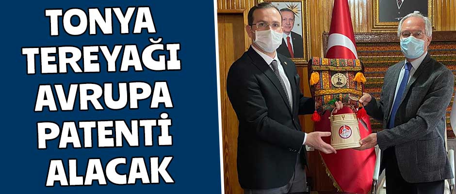 TONYA TEREYAĞI AVRUPA PATENTİ ALACAK