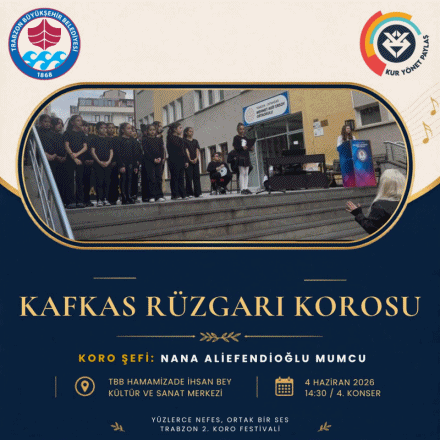 TRABZON 2. KORO FESTİVALİ BAŞLIYOR