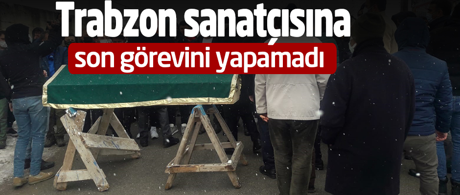 Trabzon sanatsna son grevini yapamad

