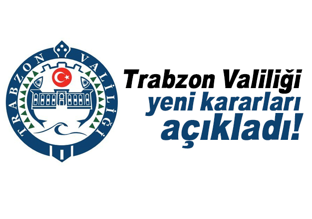 Trabzon Valilii duyurdu!