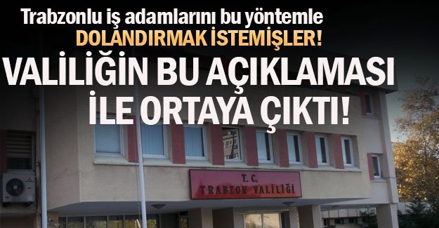 Trabzon Valilii uyard.
