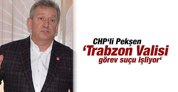 'Trabzon Valisi grev suu iliyor' 