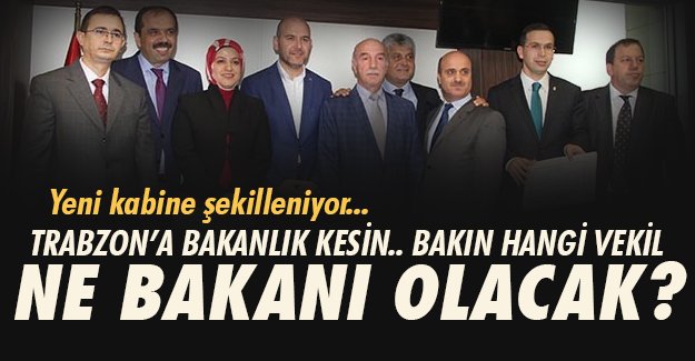Trabzon'a Bakanlk verilecek mi? 
