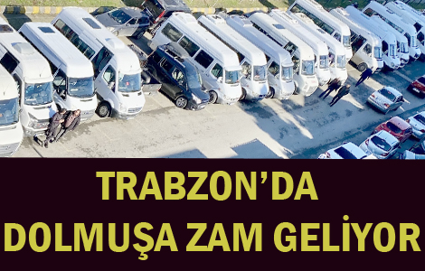 Trabzon'da dolmuşa zam!