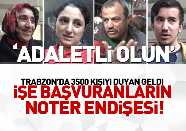 Trabzon'da İŞKUR'a başvuranların noter endişesi