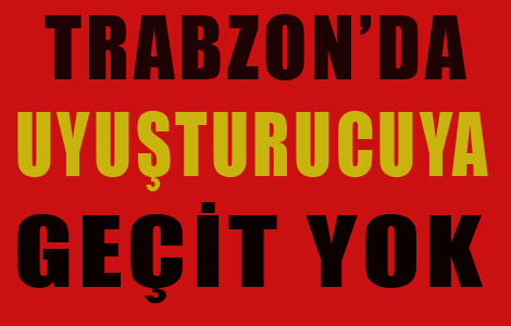 Trabzon'da Uyuşturucu Operasyonu