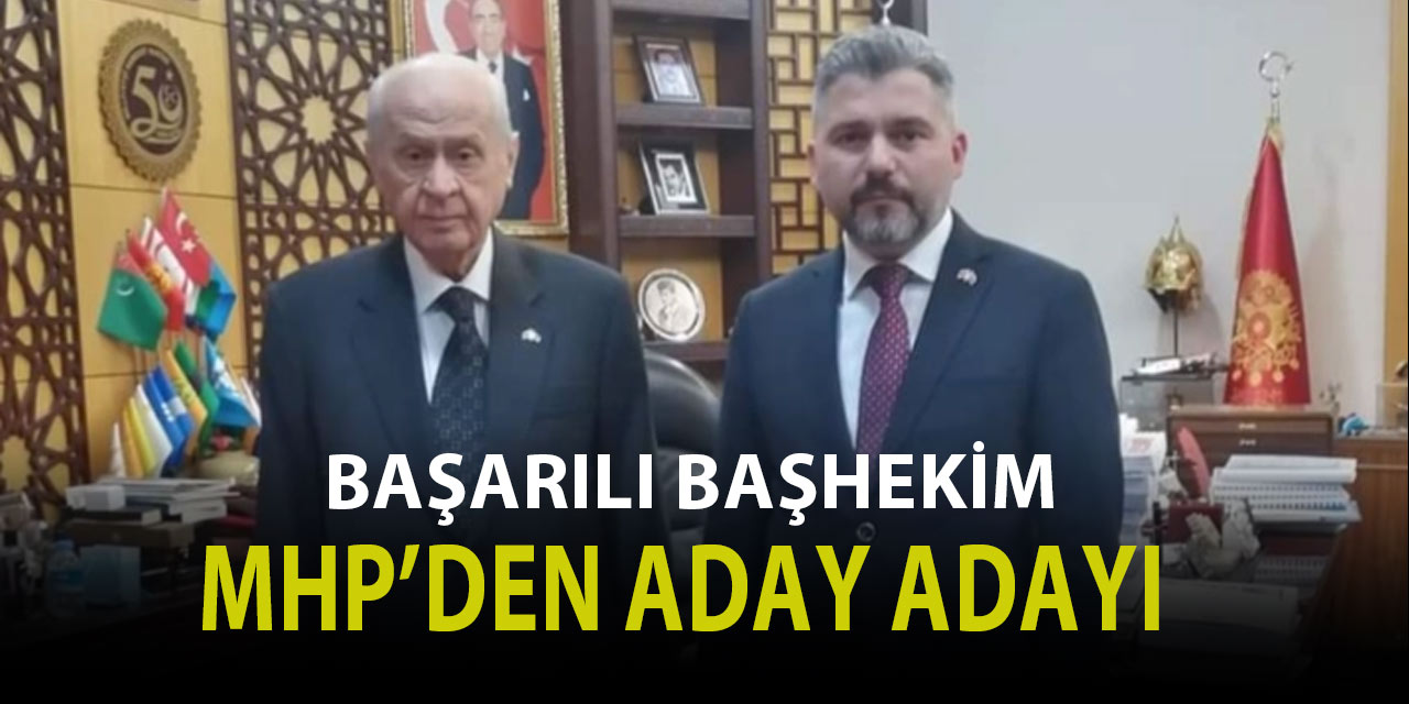 Türedi MHP'den Aday Adayı