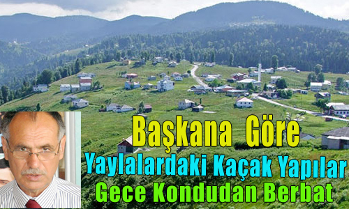 Türkmen Yayla Evleri İçin Ne Dedi???