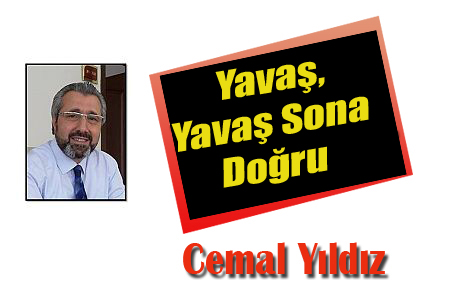 Yava, Yava Sona Doru

