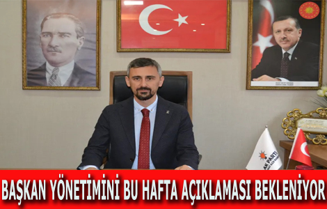 YENİ BAŞKAN YÖNETİMİNİ BU HAFTA AÇIKLAMASI BEKLENİYOR