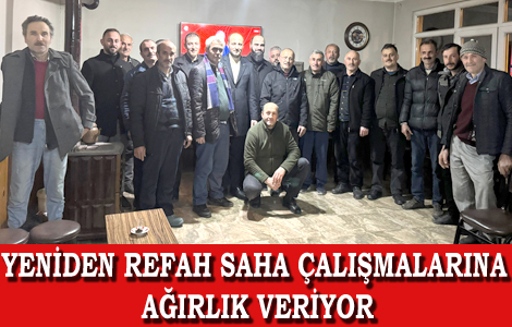 YENİDEN REFAH SAHADA.