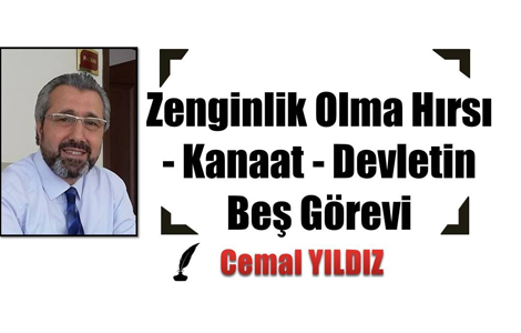 Zenginlik Olma Hırsı - Kanaat - Devletin Beş Görevi